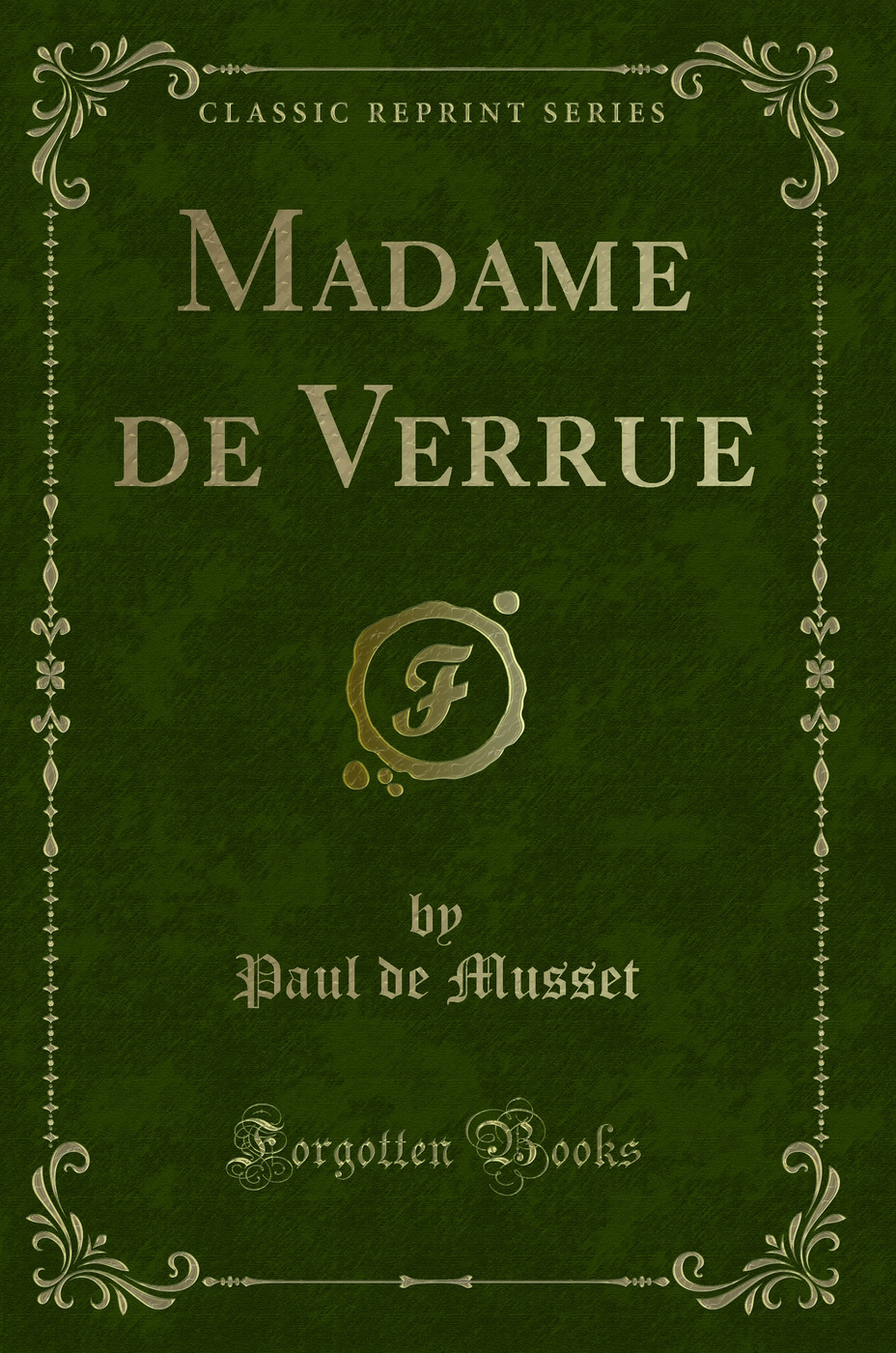 Madame de Verrue (Classic Reprint)