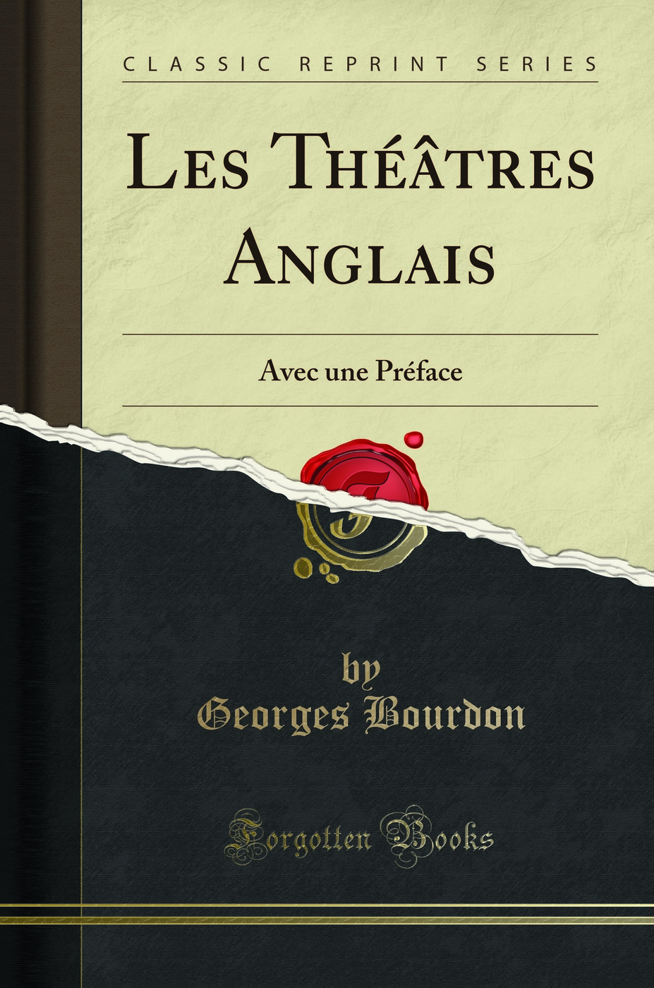 Les Théâtres Anglais: Avec une Préface (Classic Reprint)
