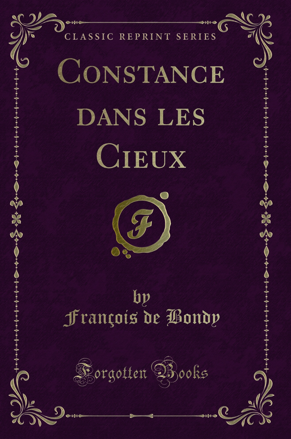 Constance dans les Cieux (Classic Reprint)