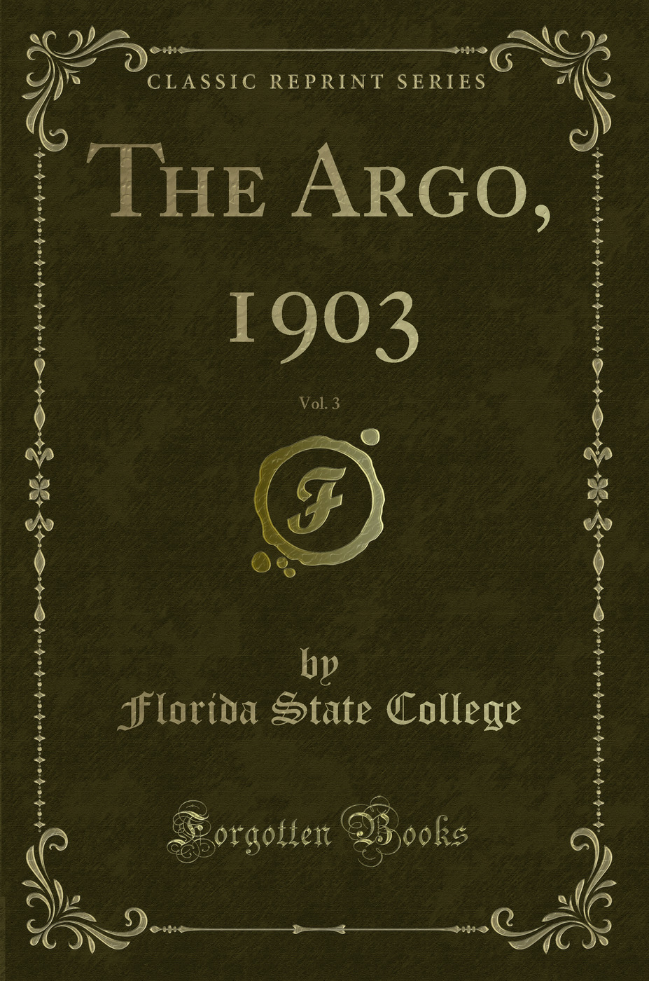 The Argo, 1903, Vol. 3 (Classic Reprint)