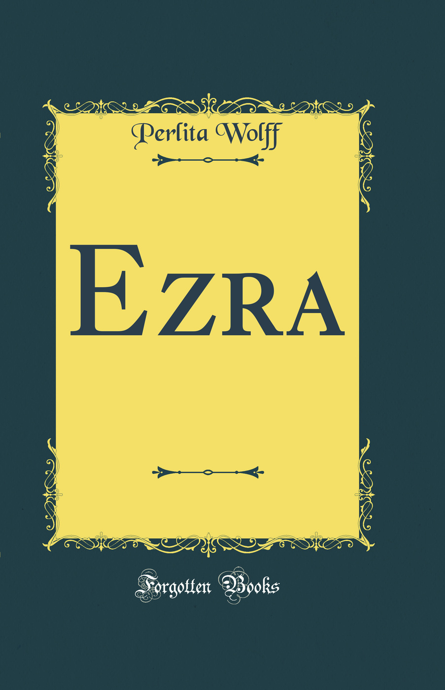 Ezra (Classic Reprint)