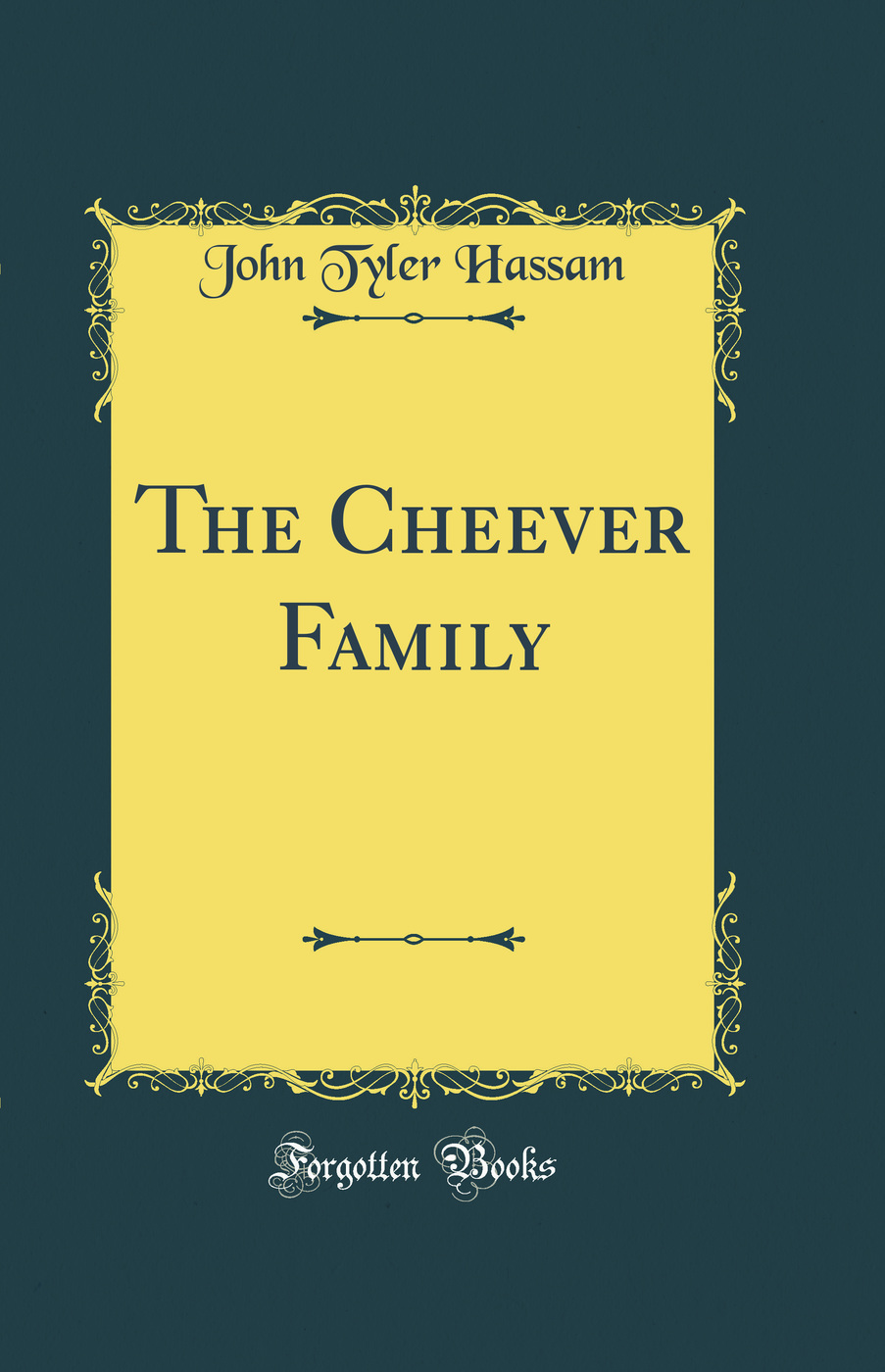 The Cheever Family (Classic Reprint)