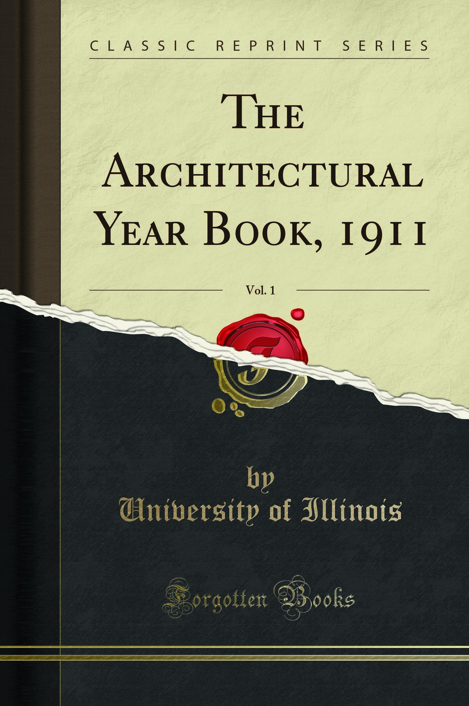 The Architectural Year Book, 1911, Vol. 1 (Classic Reprint)