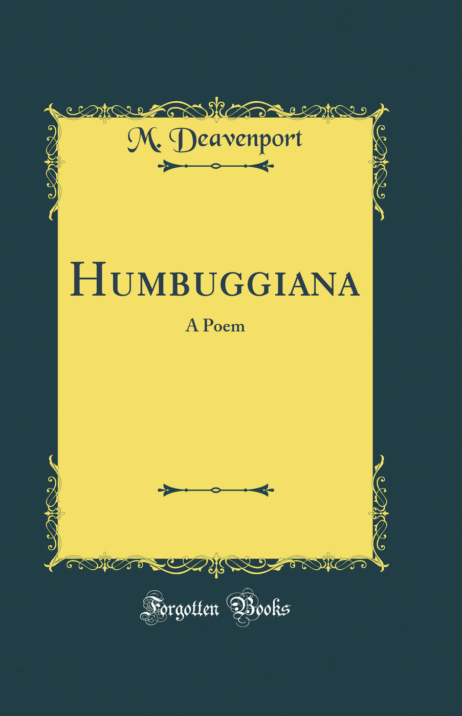 Humbuggiana: A Poem (Classic Reprint)