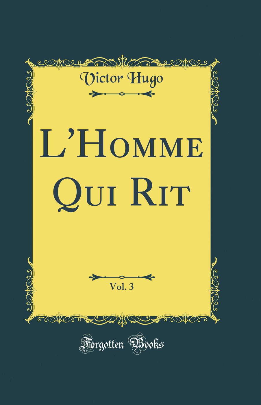 L'Homme Qui Rit, Vol. 3 (Classic Reprint)