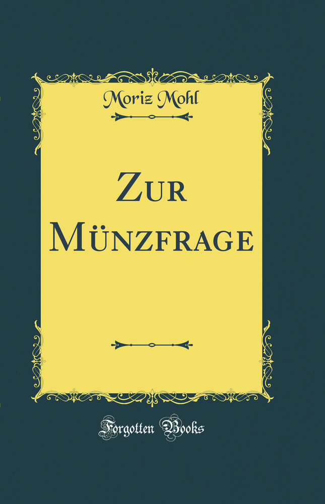 Zur Münzfrage (Classic Reprint)