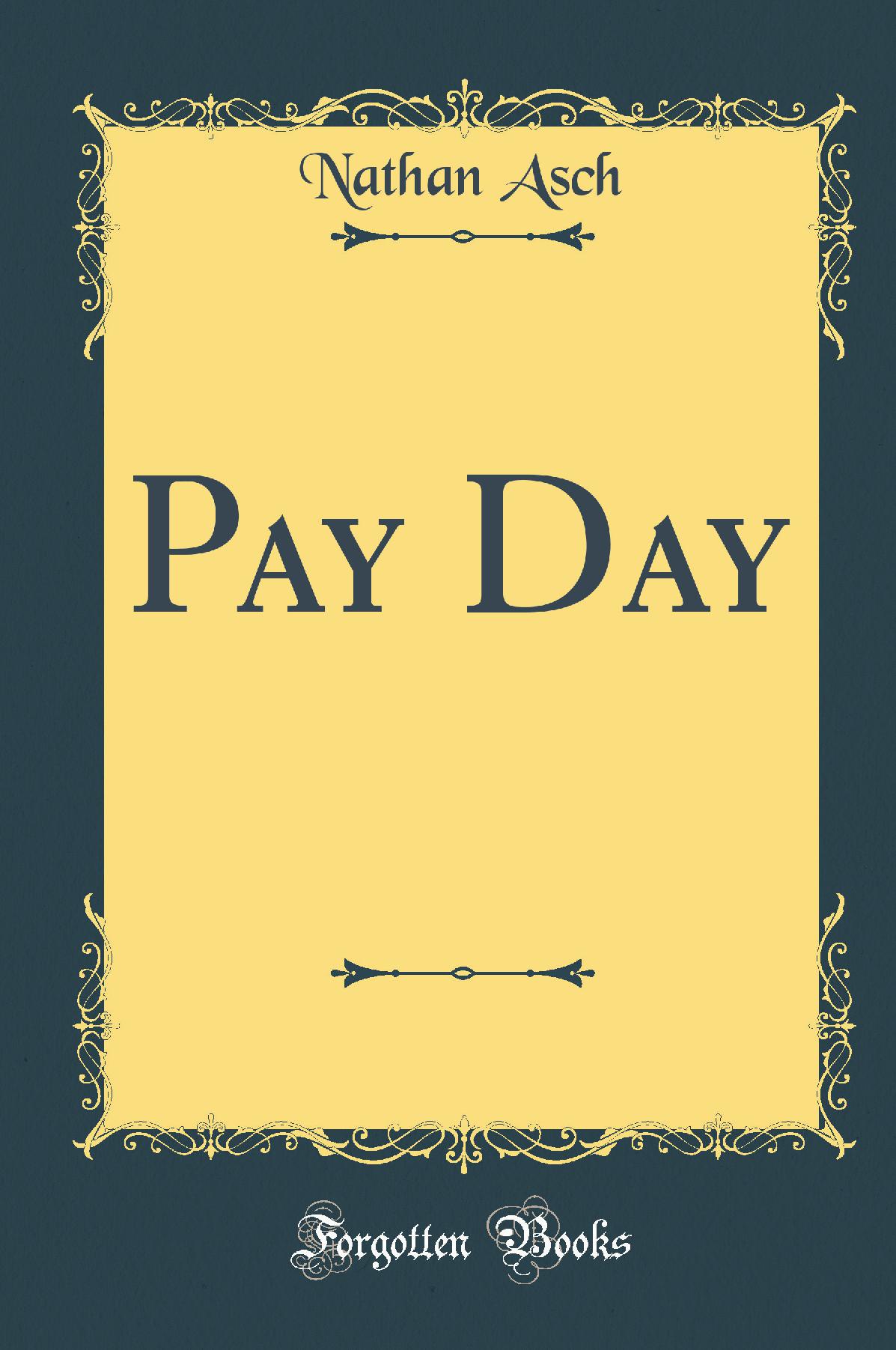 Pay Day (Classic Reprint)