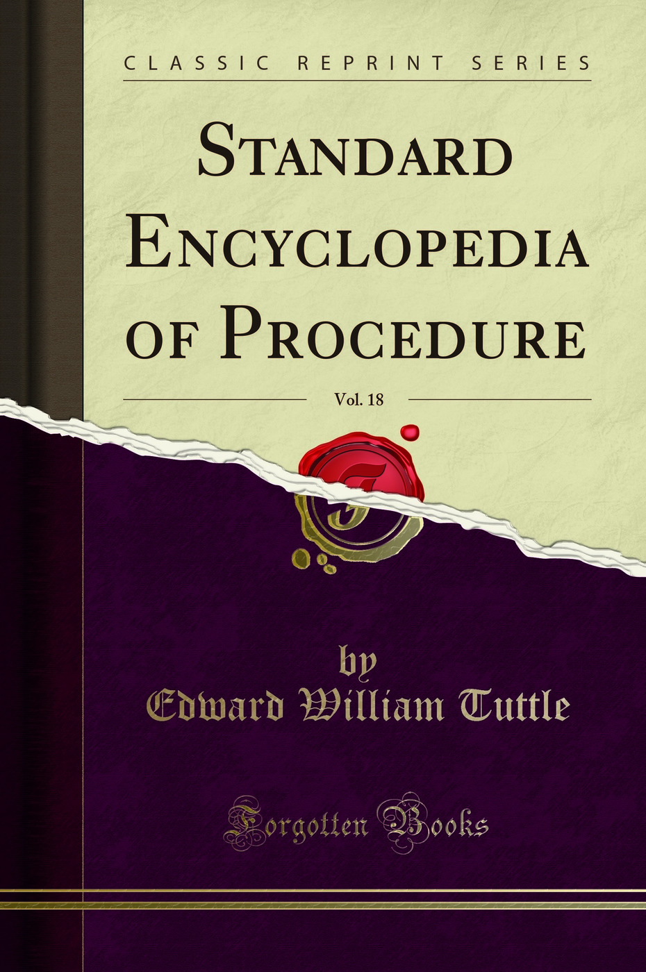 Standard Encyclopedia of Procedure, Vol. 18 (Classic Reprint)