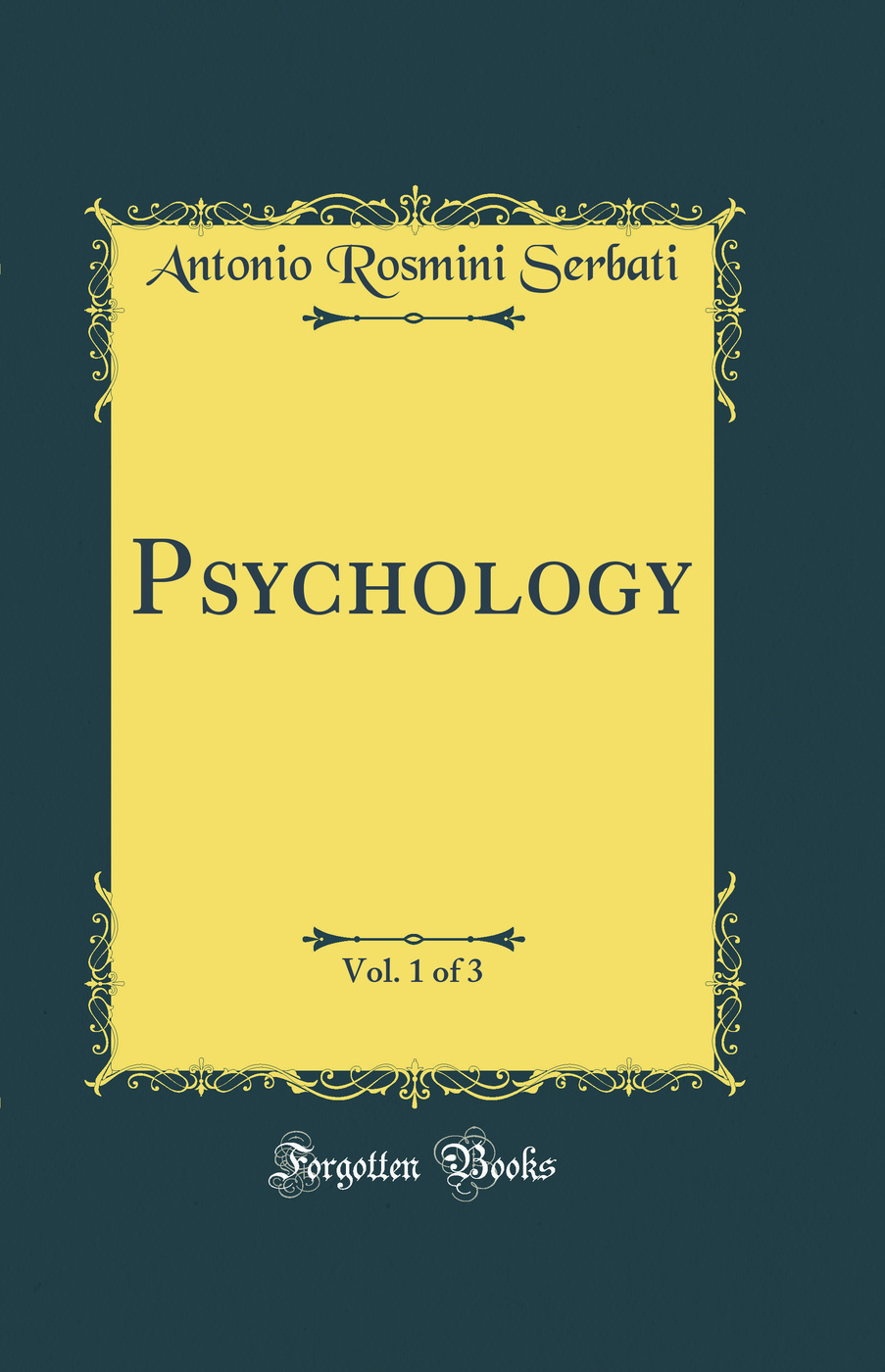 Psychology, Vol. 1 of 3 (Classic Reprint)