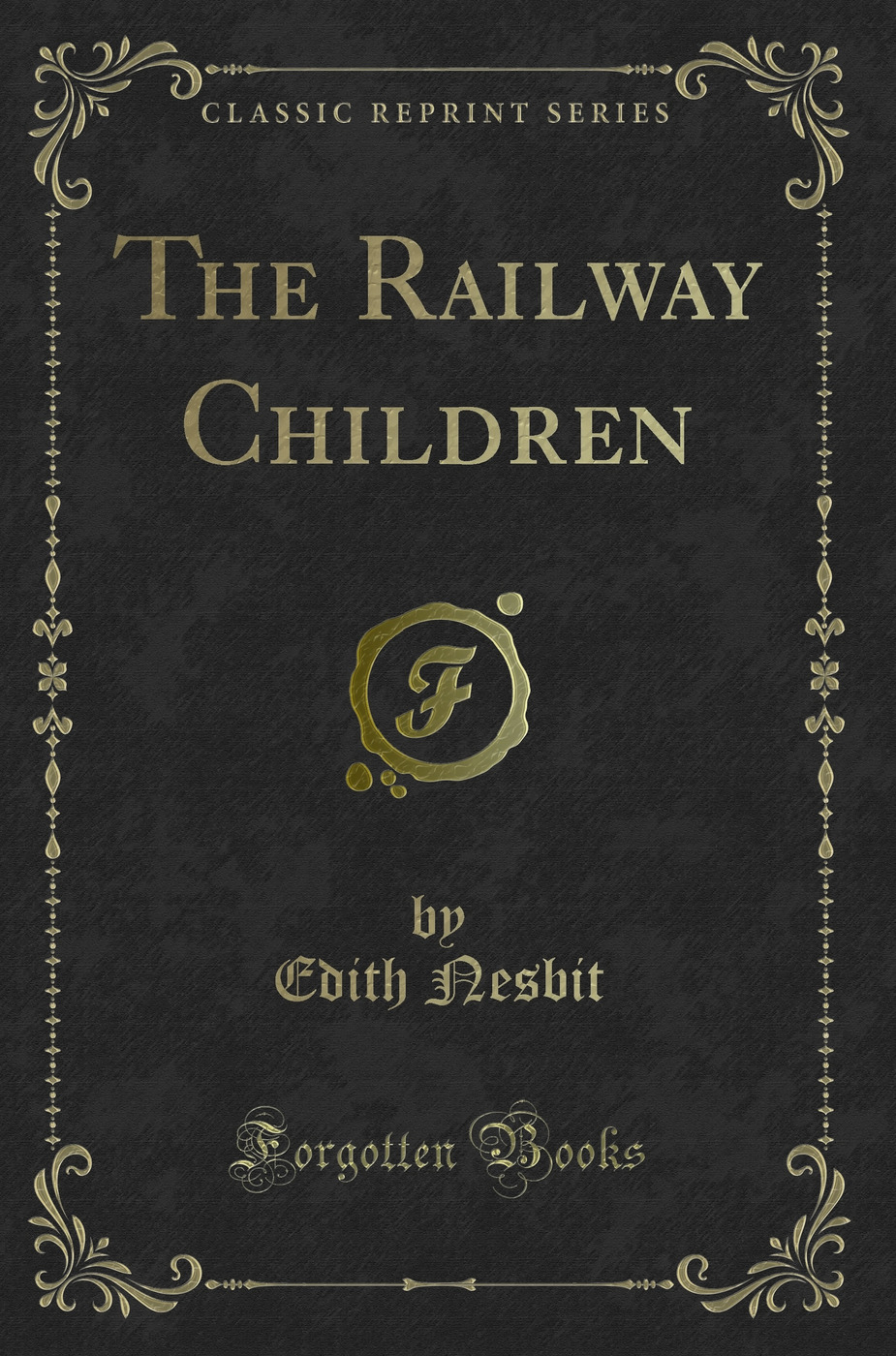 The Railway Children (Classic Reprint)