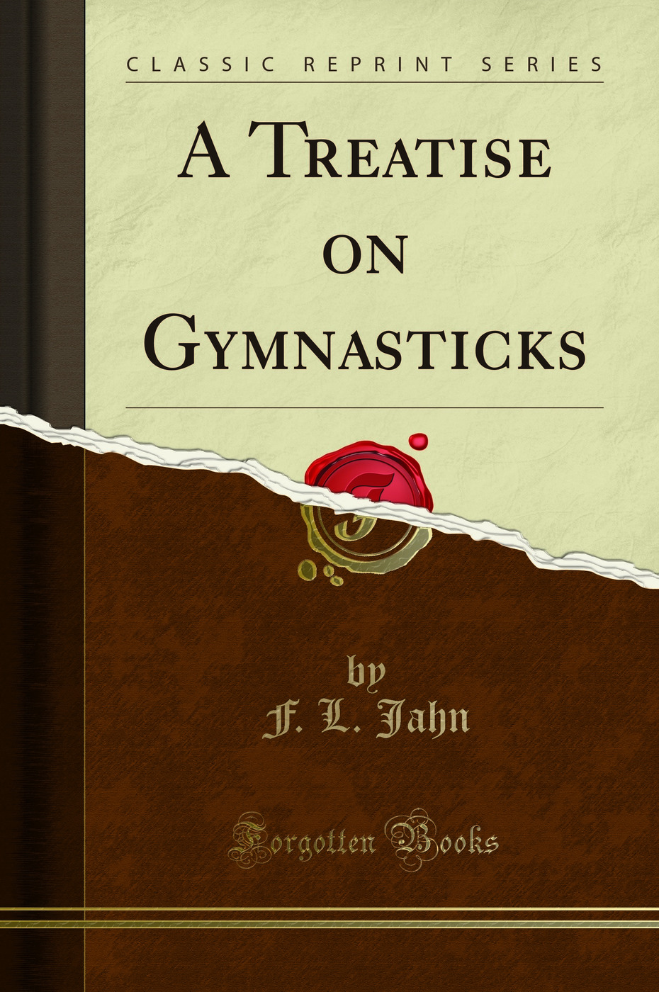 A Treatise on Gymnasticks (Classic Reprint)