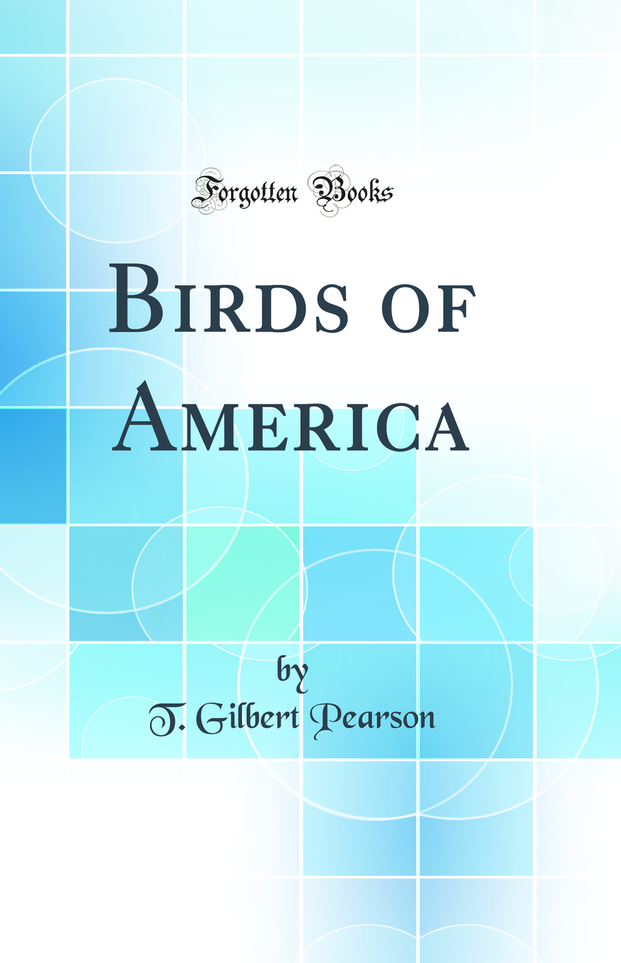 Birds of America (Classic Reprint)