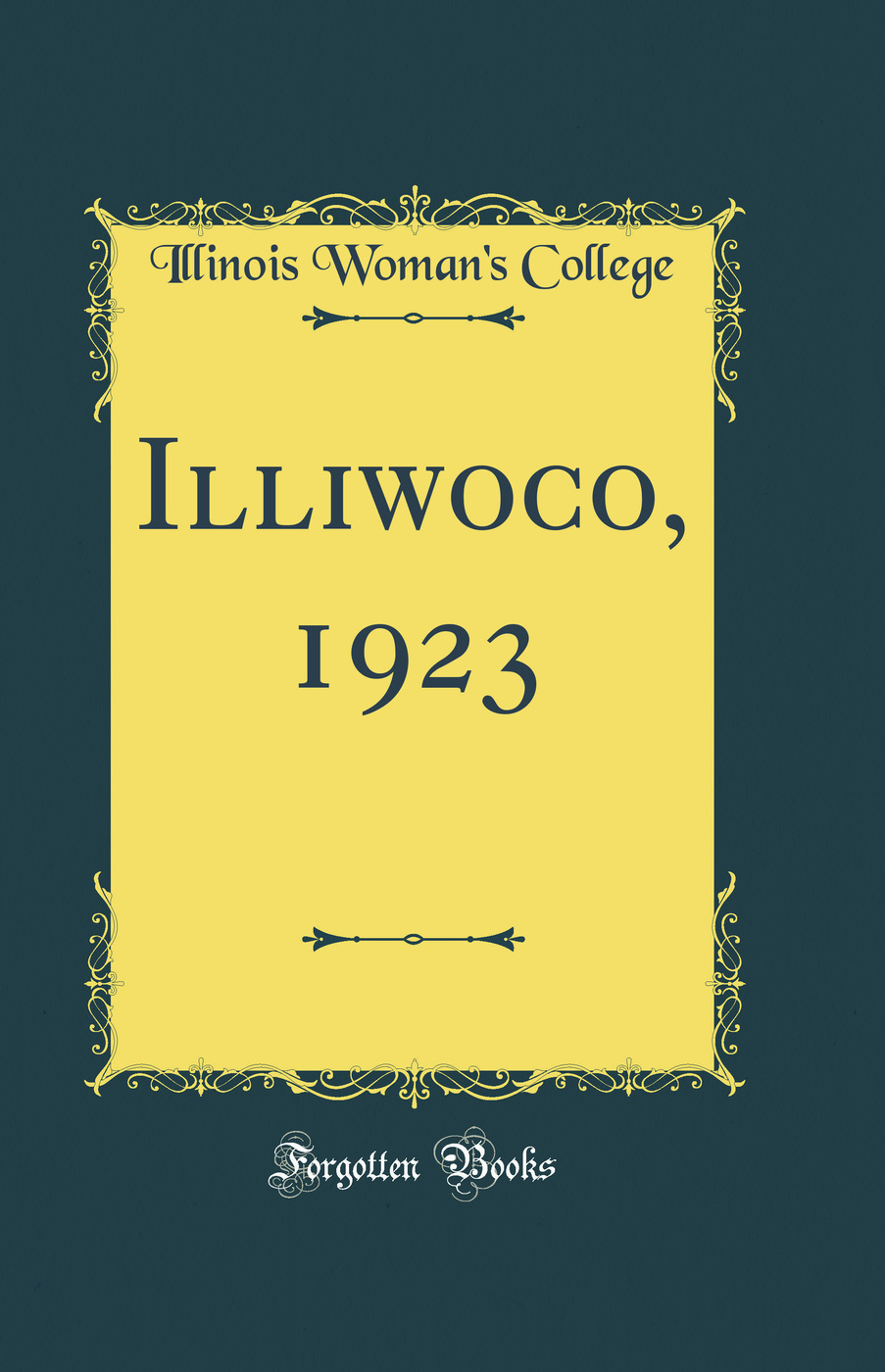 Illiwoco, 1923 (Classic Reprint)