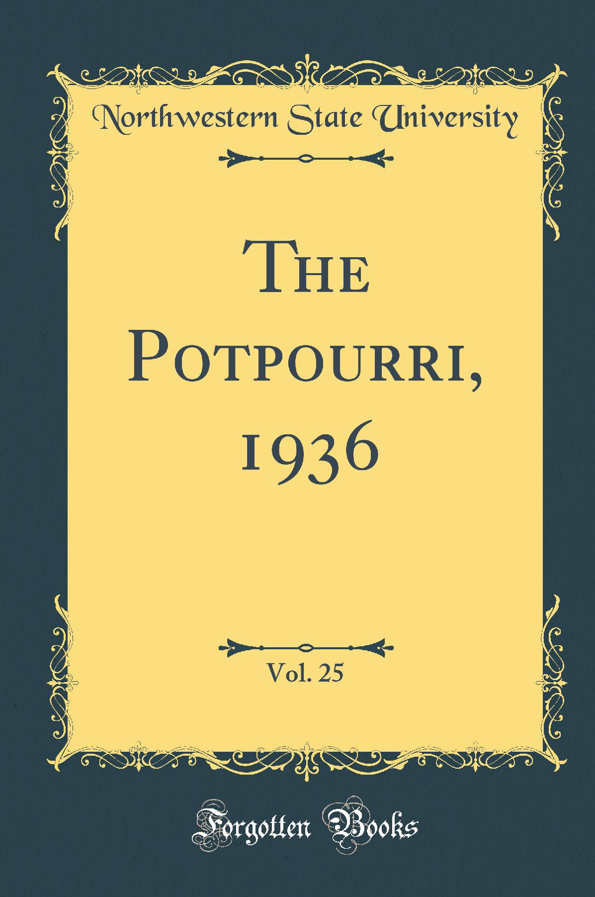 The Potpourri, 1936, Vol. 25 (Classic Reprint)