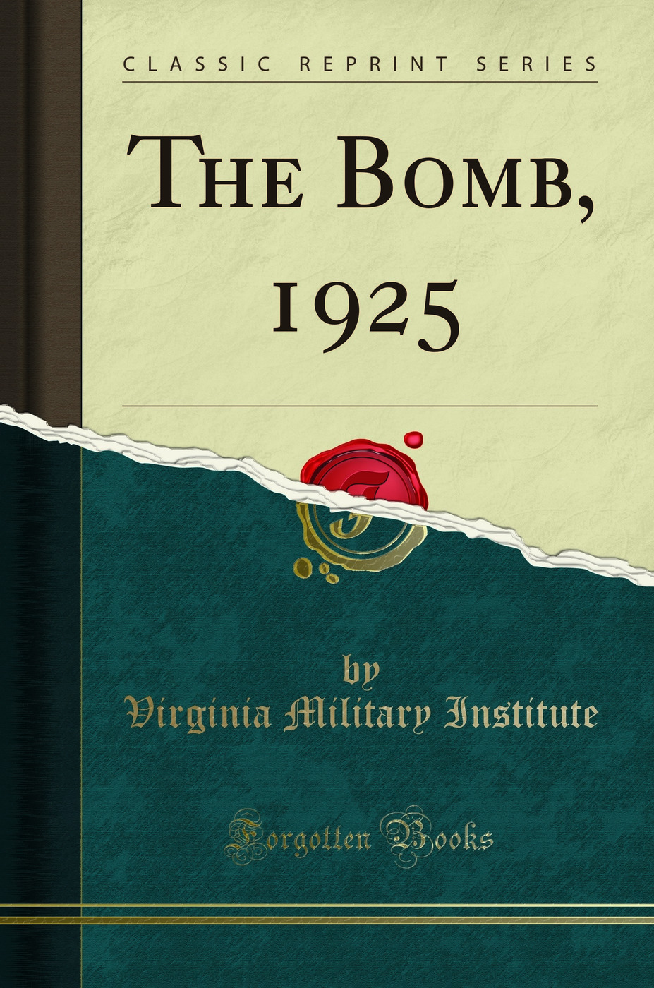 The Bomb, 1925 (Classic Reprint)