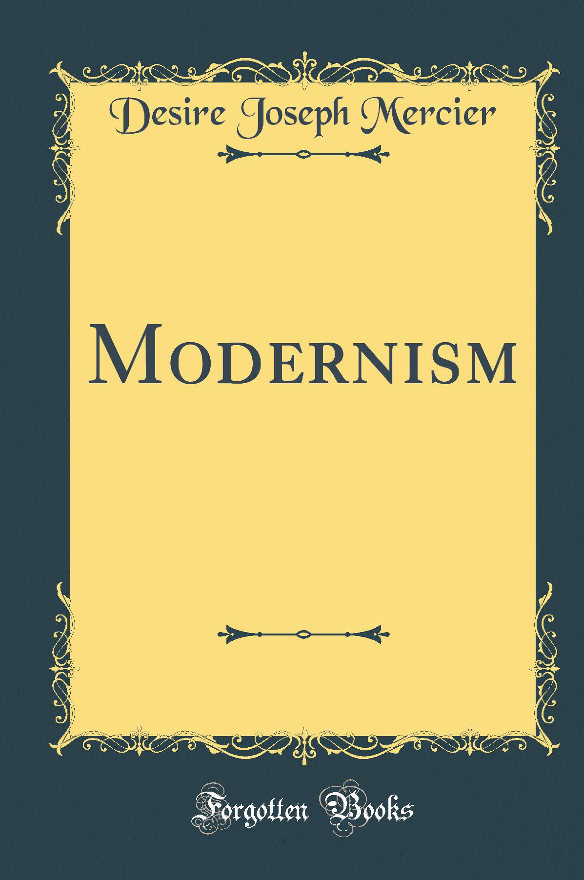 Modernism (Classic Reprint)