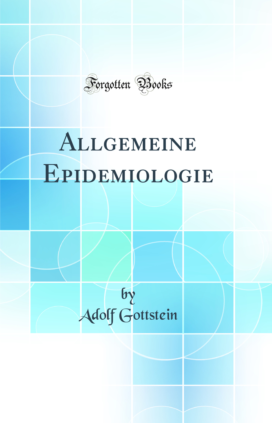 Allgemeine Epidemiologie (Classic Reprint)