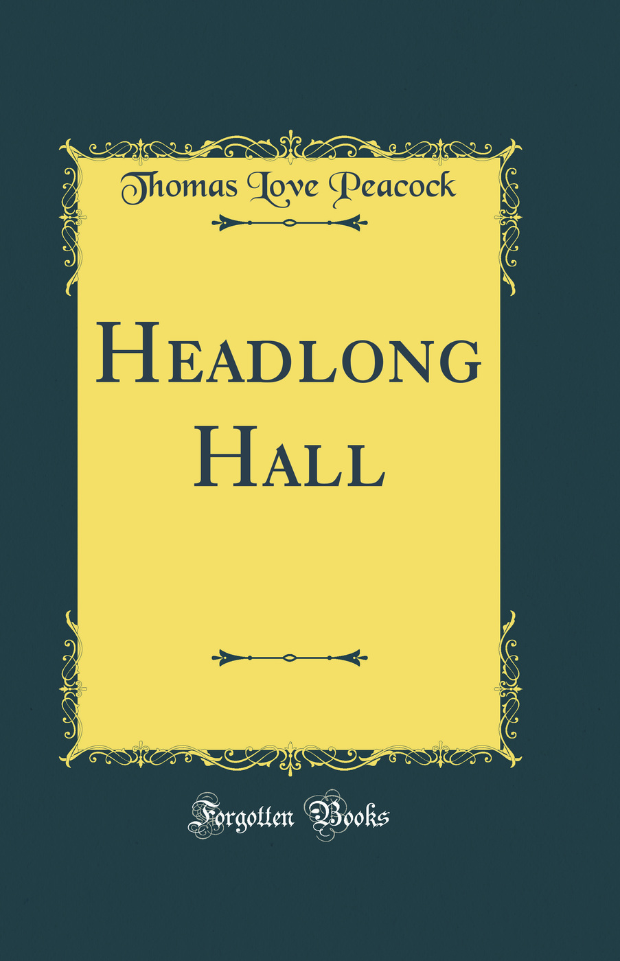 Headlong Hall (Classic Reprint)