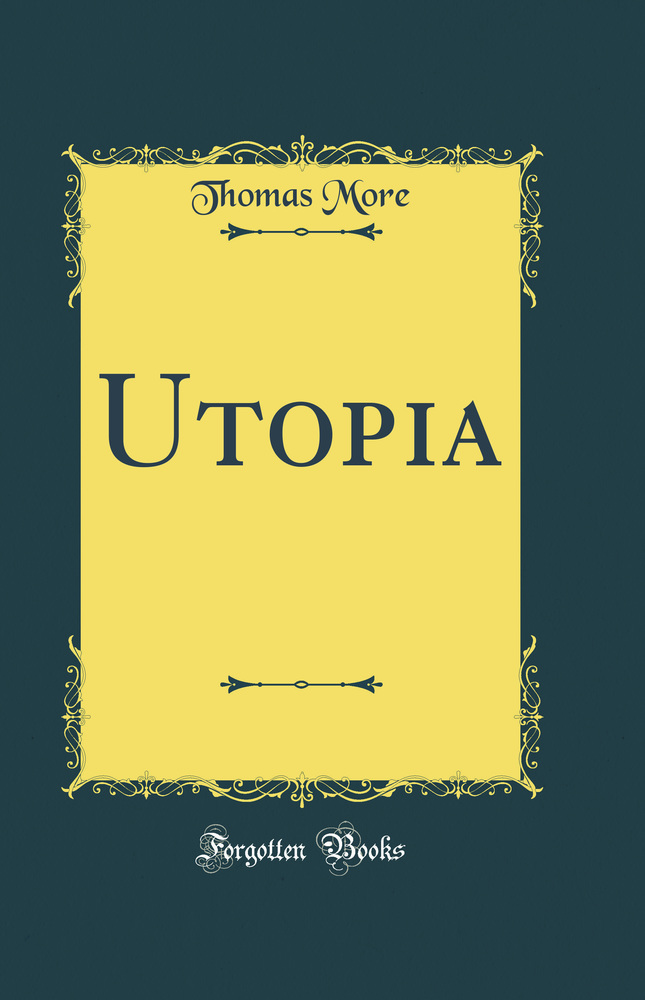 Utopia (Classic Reprint)