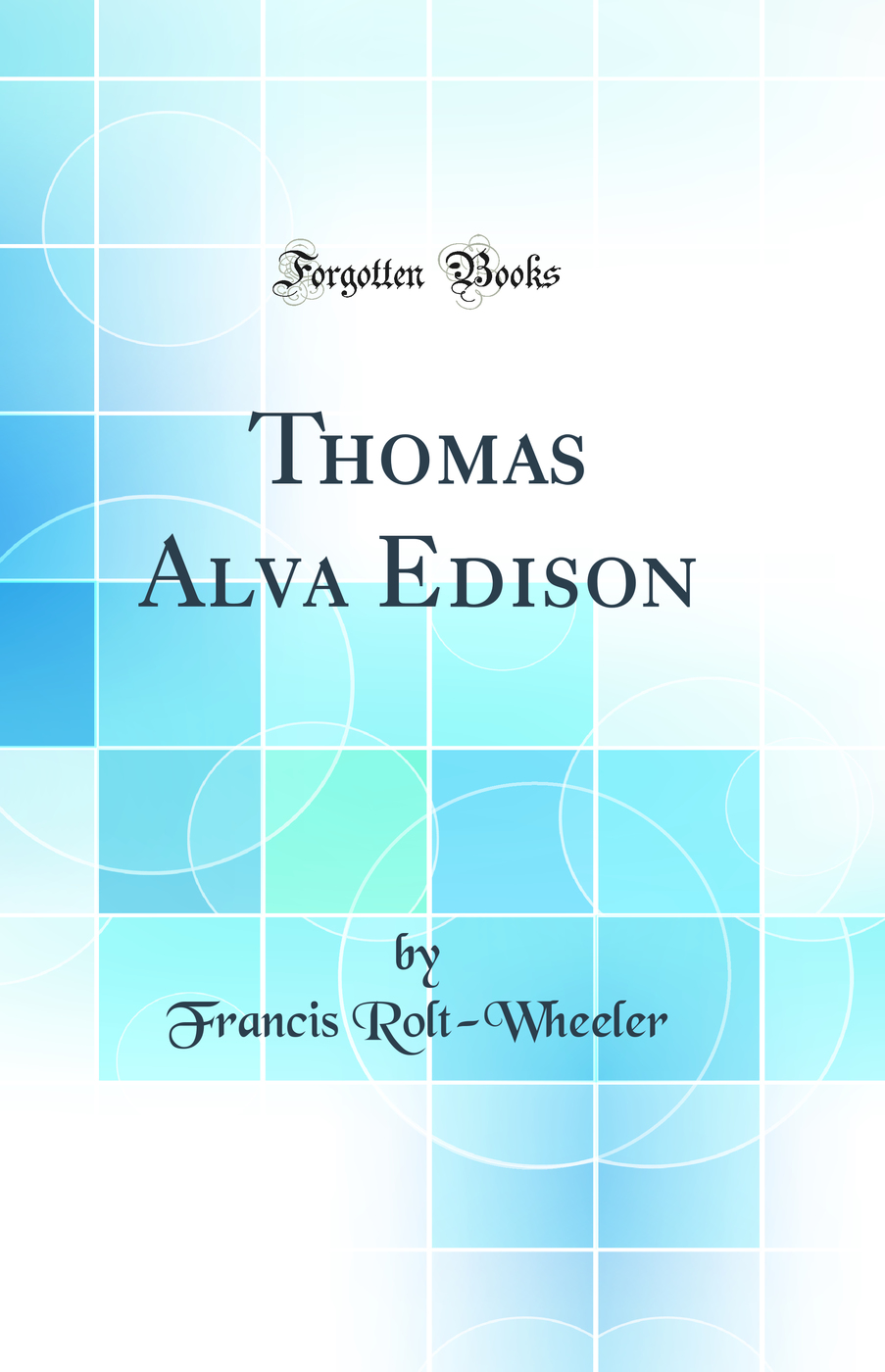 Thomas Alva Edison (Classic Reprint)