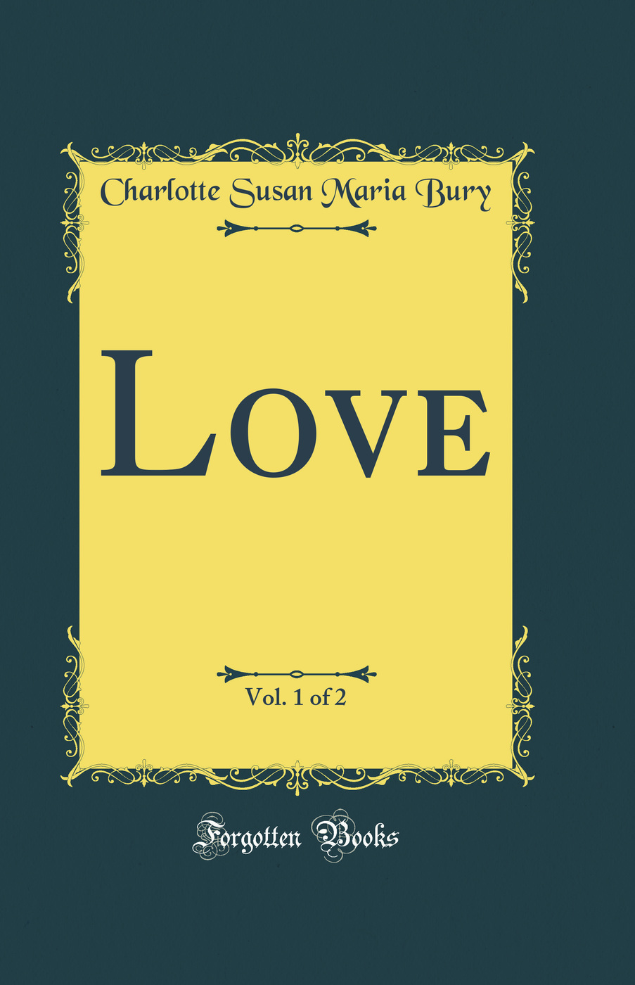Love, Vol. 1 of 2 (Classic Reprint)