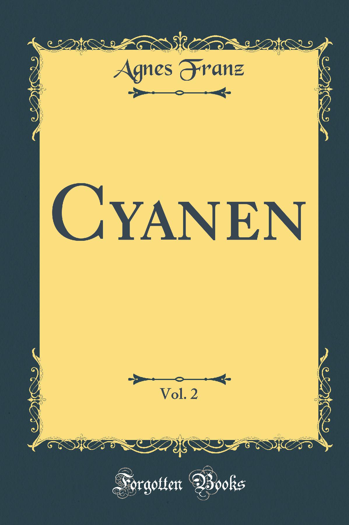 Cyanen, Vol. 2 (Classic Reprint)