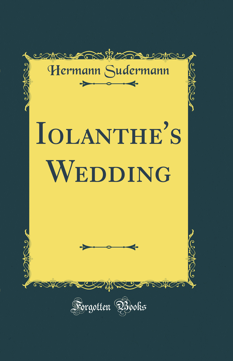 Iolanthe's Wedding (Classic Reprint)