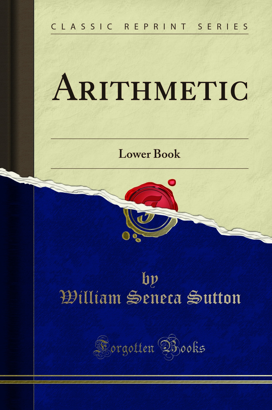 Arithmetic: Lower Book (Classic Reprint)