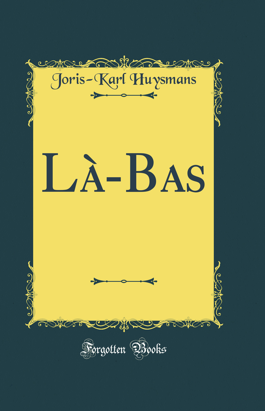 Là-Bas (Classic Reprint)