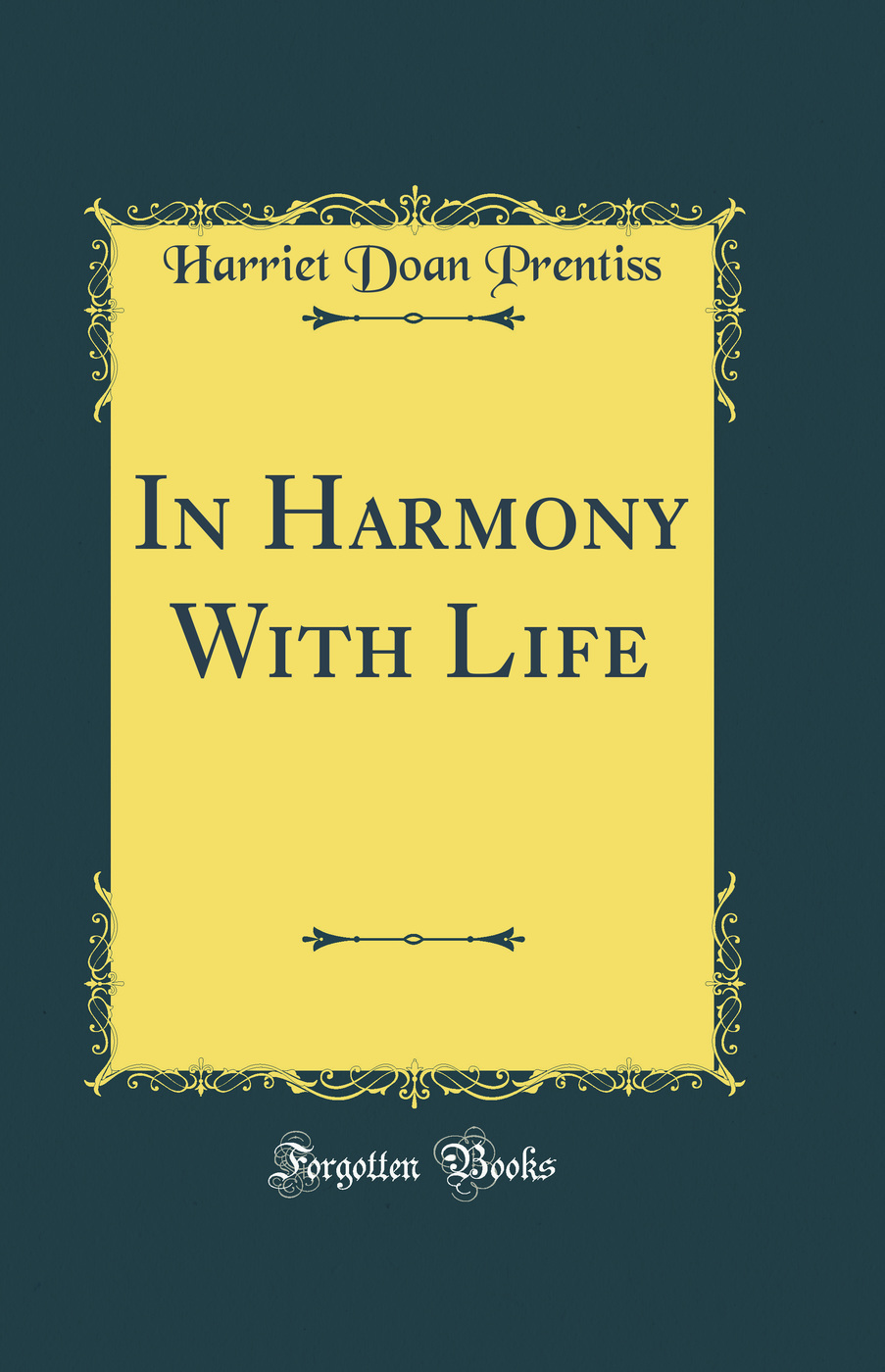 In Harmony With Life (Classic Reprint)