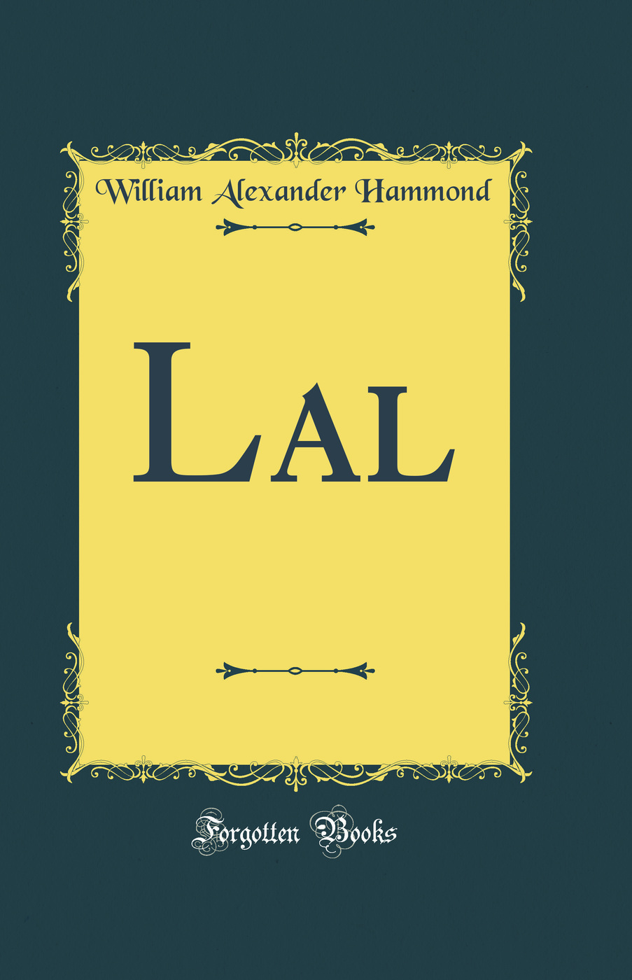 Lal (Classic Reprint)