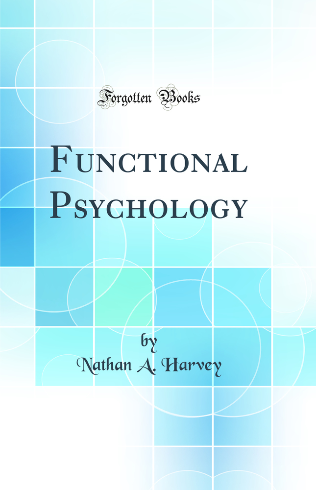 Functional Psychology (Classic Reprint)