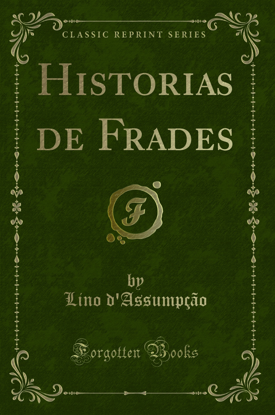 Historias de Frades (Classic Reprint)