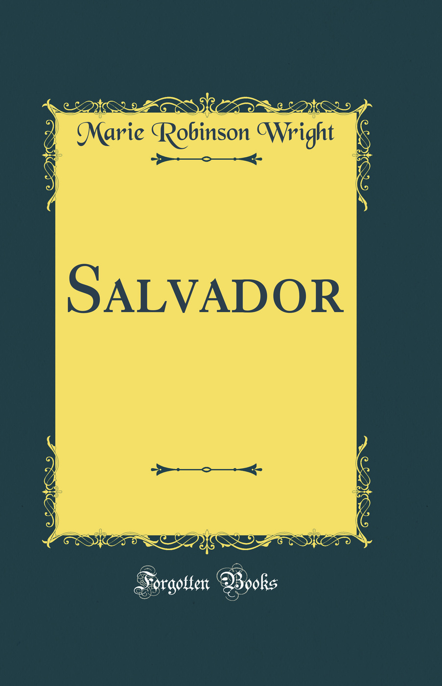 Salvador (Classic Reprint)