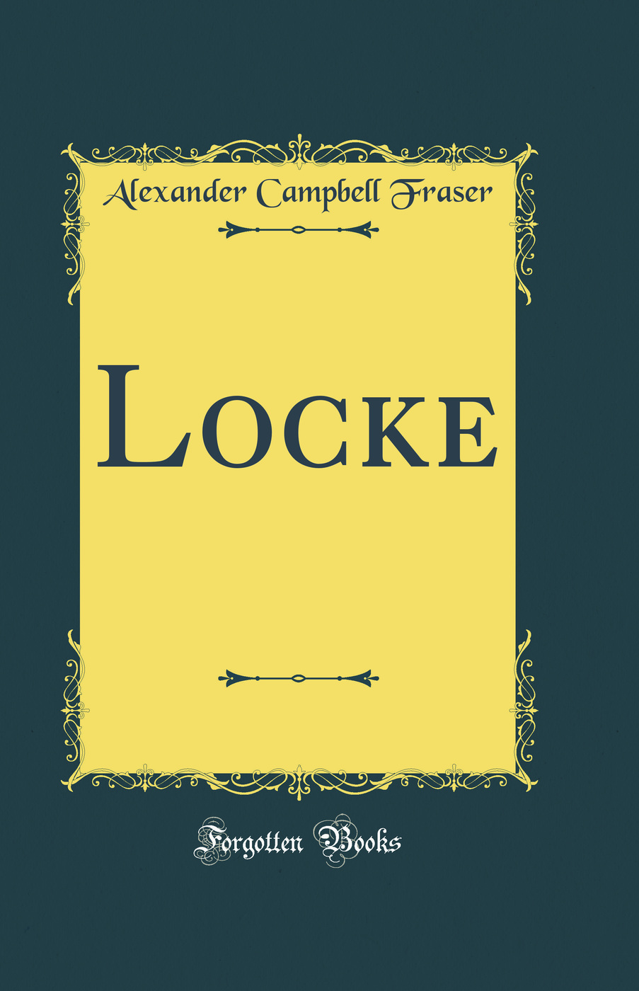 Locke (Classic Reprint)