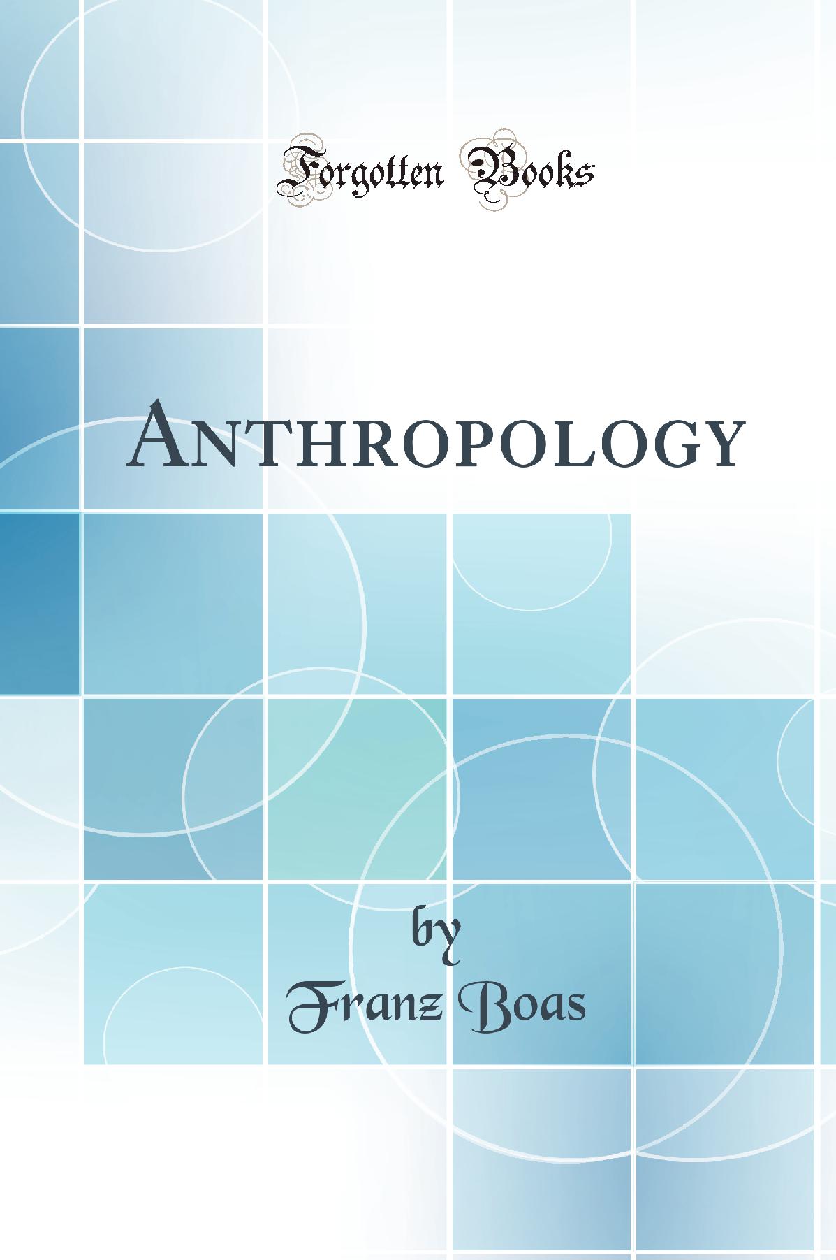 Anthropology (Classic Reprint)