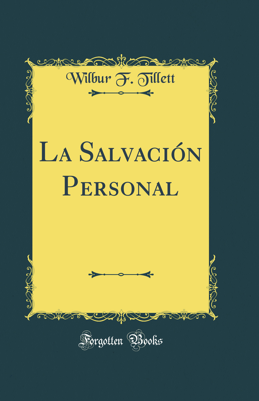 La Salvación Personal (Classic Reprint)