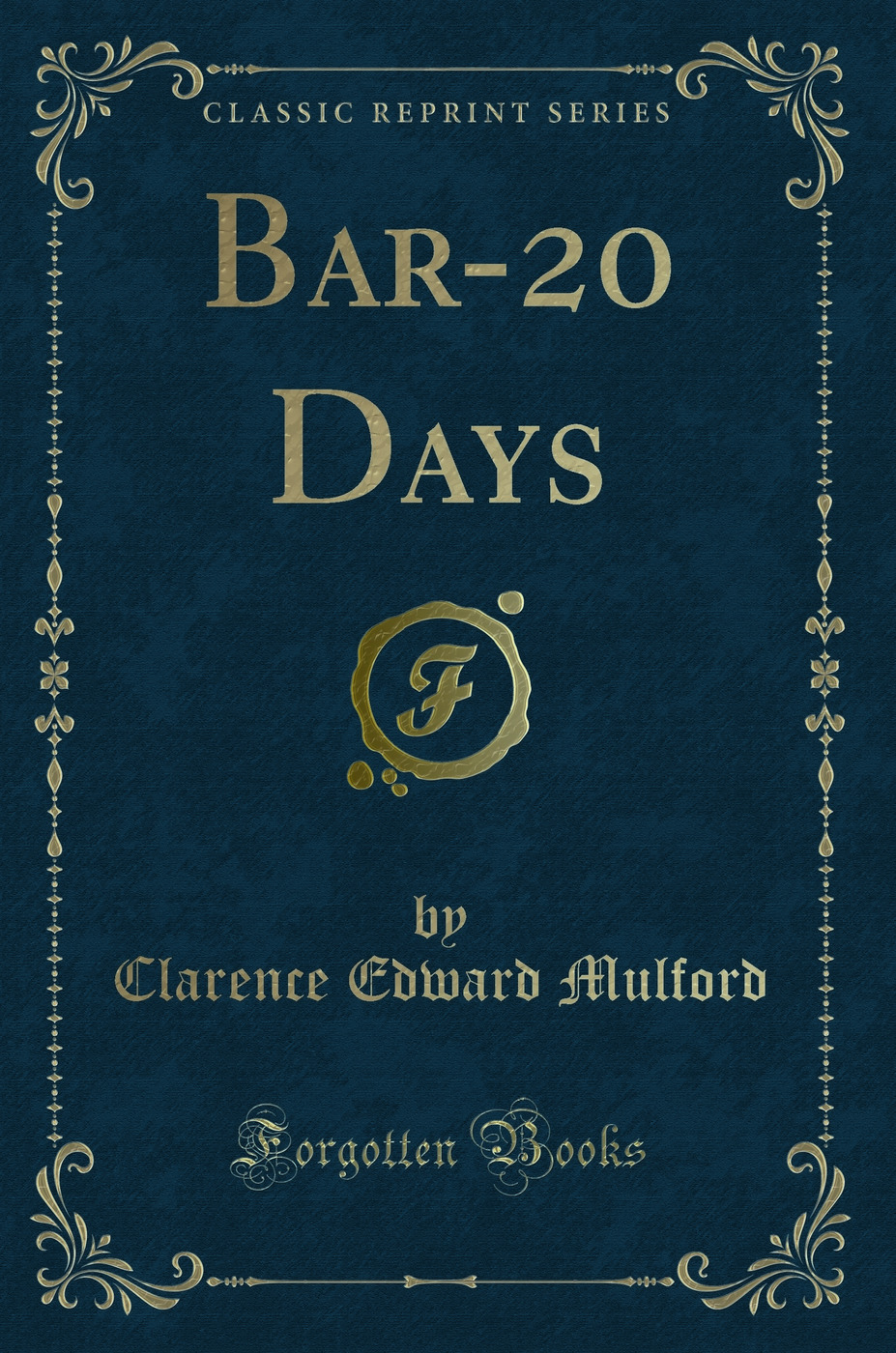Bar-20 Days (Classic Reprint)