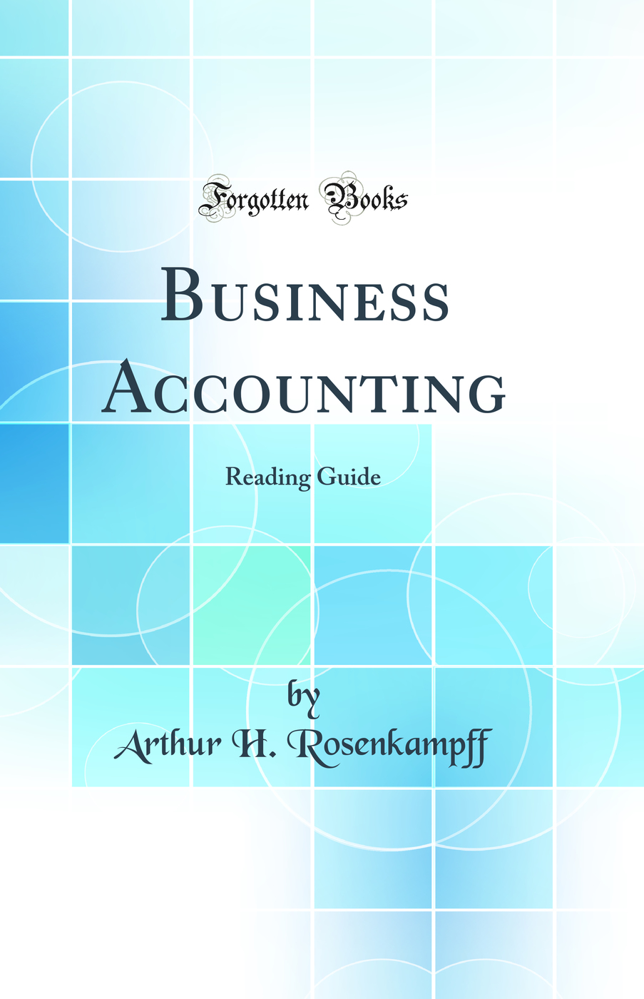 Business Accounting: Reading Guide (Classic Reprint)