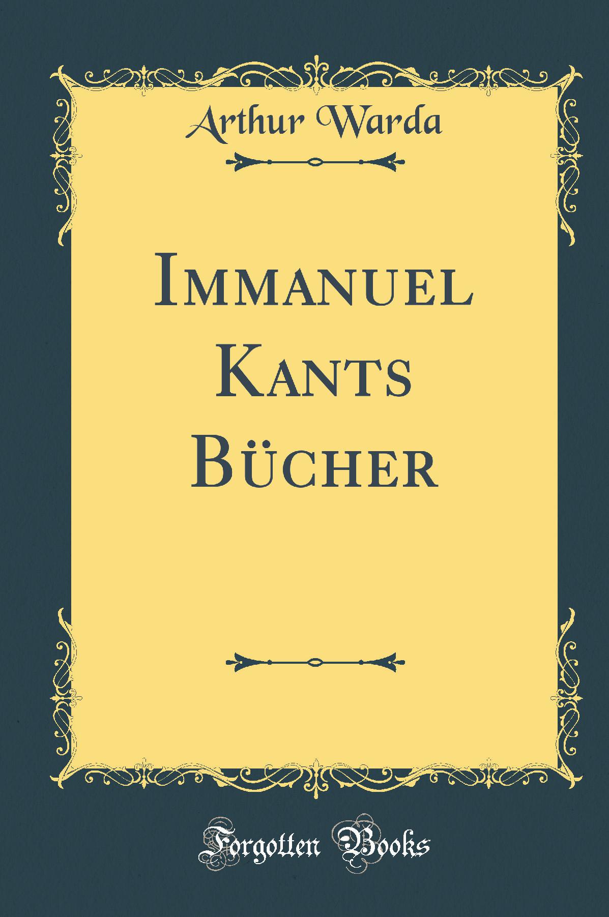 Immanuel Kants Bücher (Classic Reprint)
