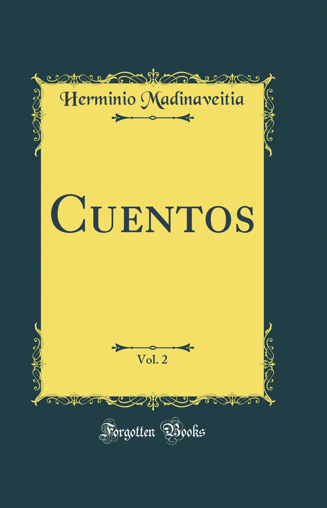 Cuentos, Vol. 2 (Classic Reprint)
