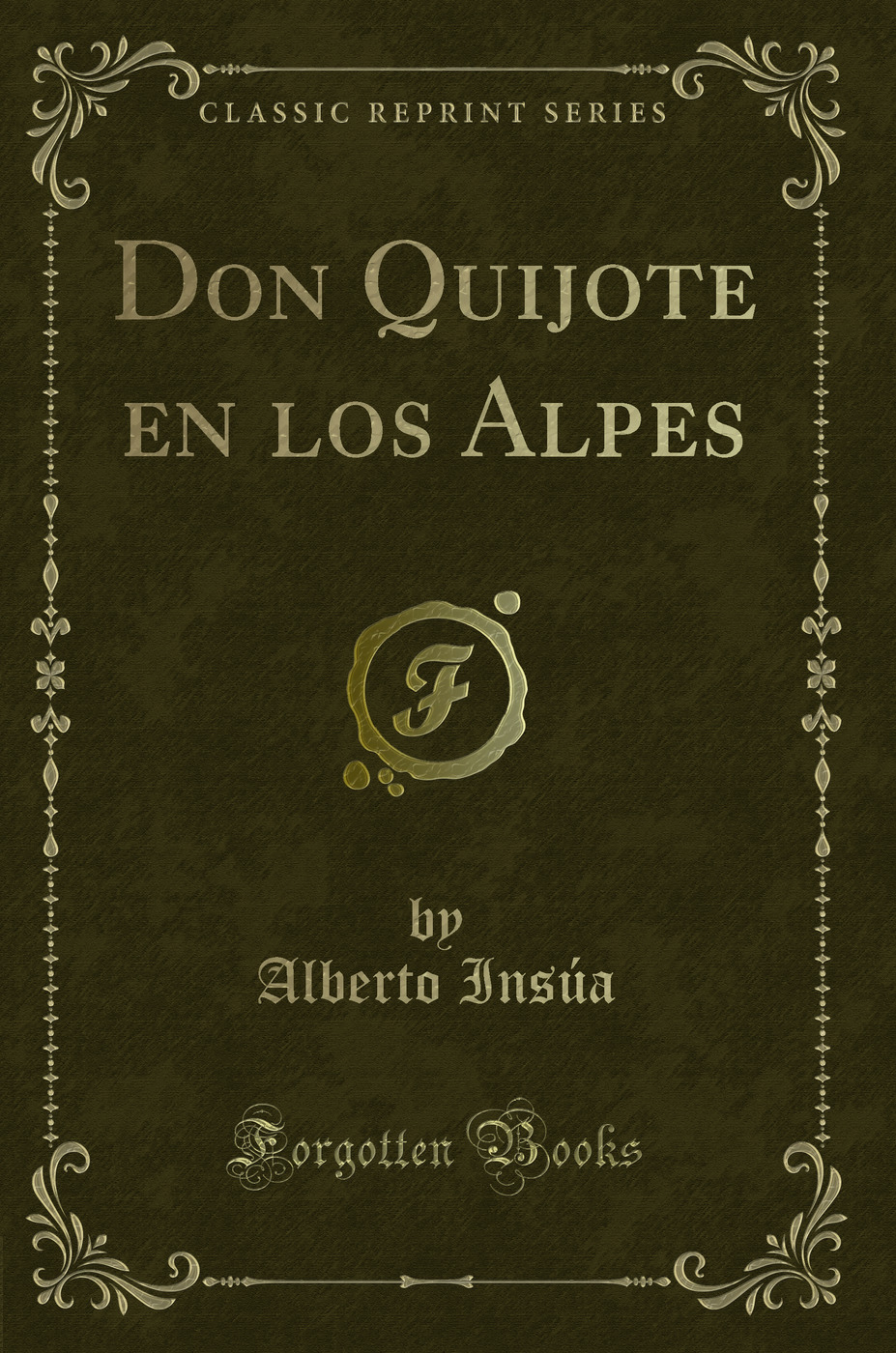Don Quijote en los Alpes (Classic Reprint)