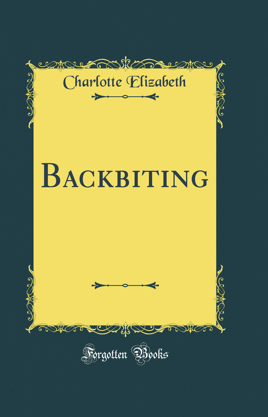 Backbiting (Classic Reprint)