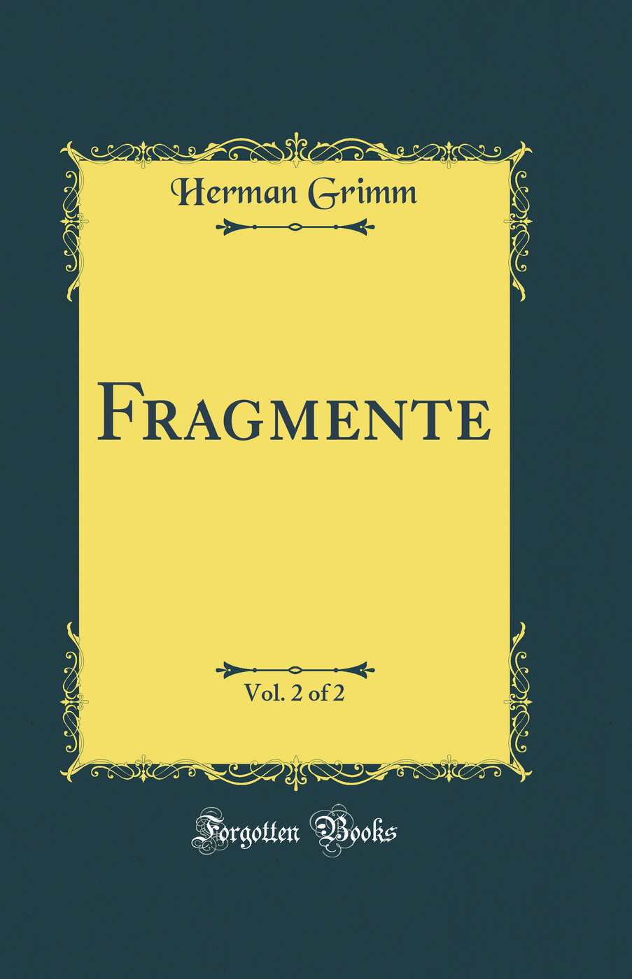 Fragmente, Vol. 2 of 2 (Classic Reprint)