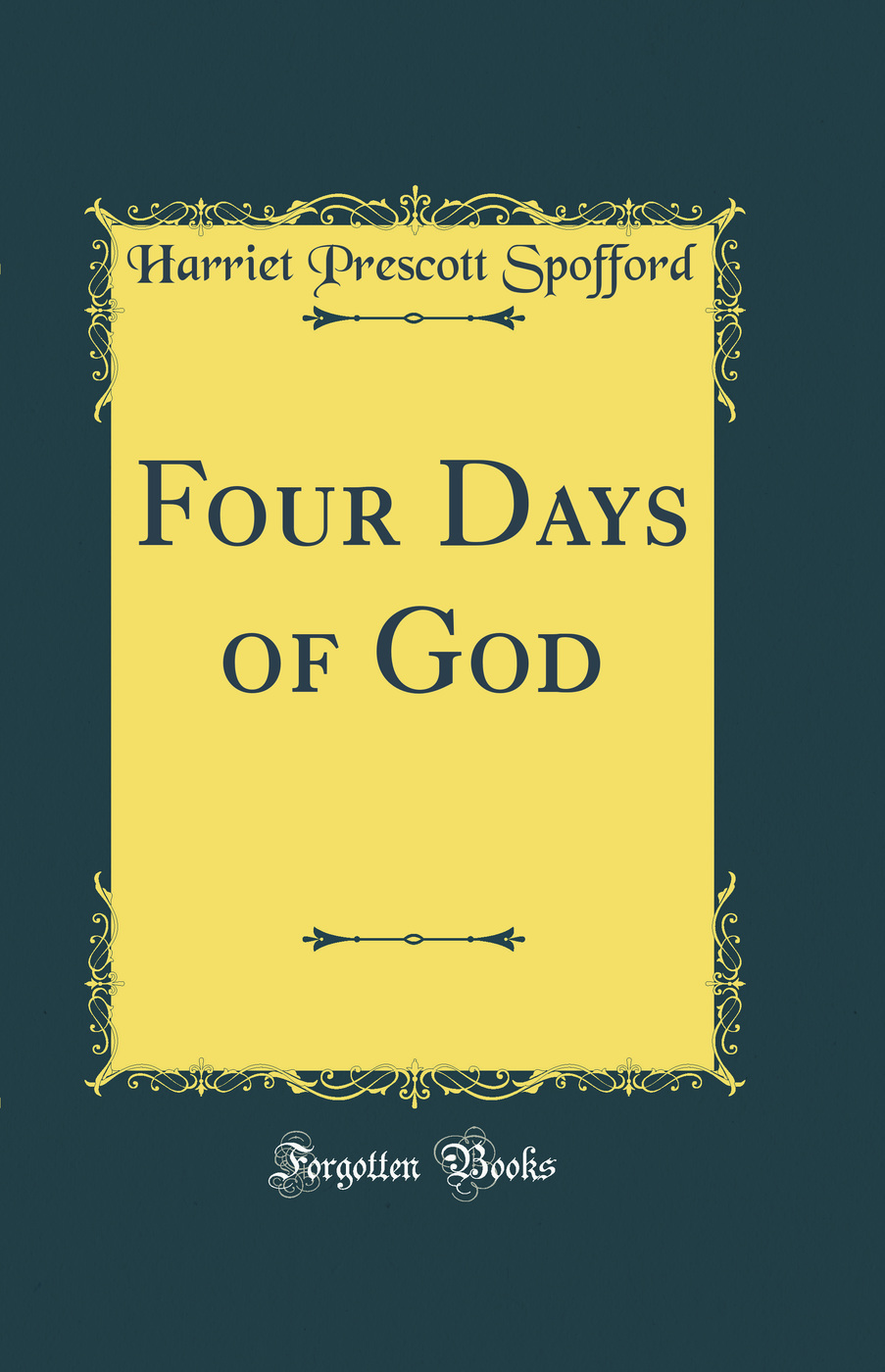 Four Days of God (Classic Reprint)