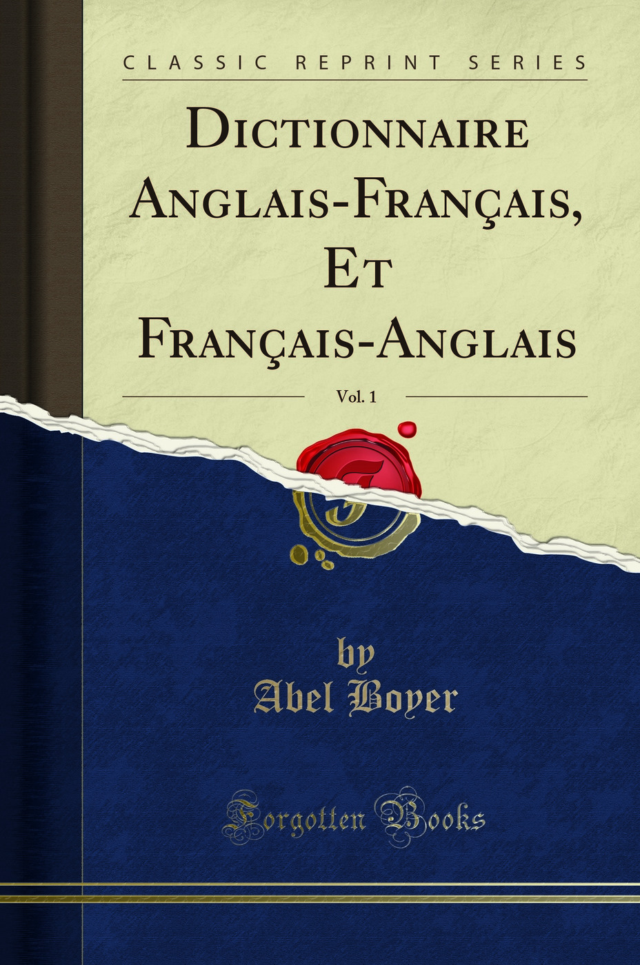 Dictionnaire Anglais-Français, Et Français-Anglais, Vol. 1 (Classic Reprint)