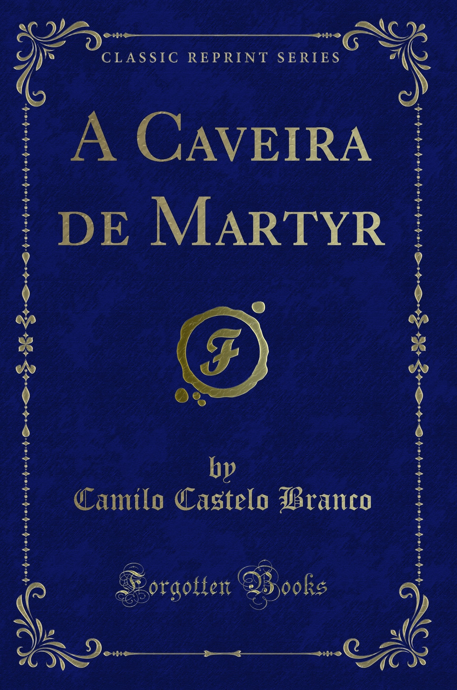 A Caveira de Martyr (Classic Reprint)