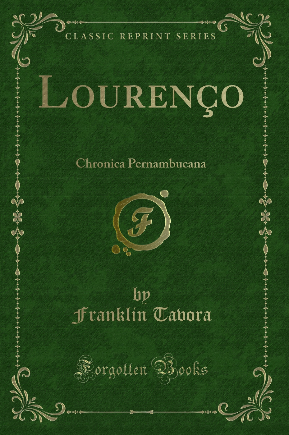 Lourenço: Chronica Pernambucana (Classic Reprint)