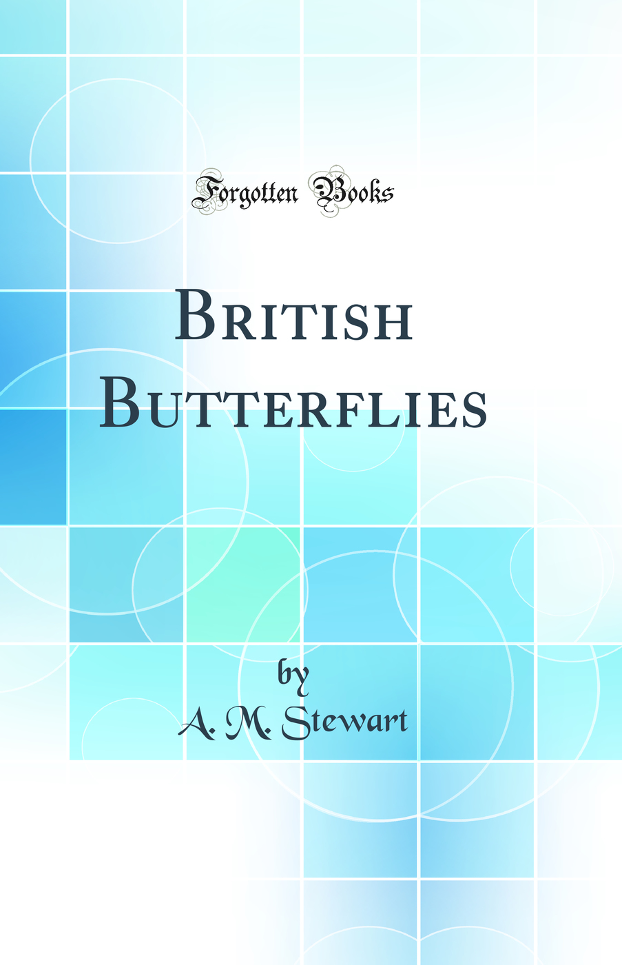 British Butterflies (Classic Reprint)