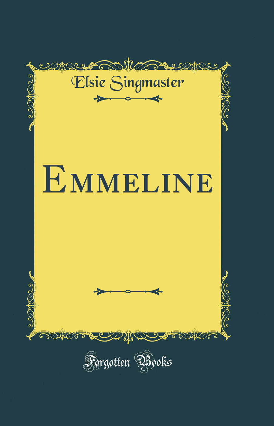 Emmeline (Classic Reprint)